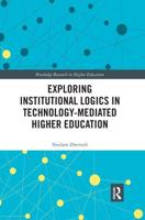 Exploring Institutional Logics for Technology-Mediated Higher Education