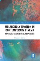 Melancholy Emotion in Contemporary Cinema