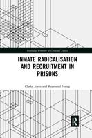 Inmate Radicalisation and Recruitment in Prisons