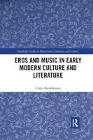 Eros and Music in Early Modern Culture and Literature