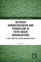 Between Humanitarianism and Evangelism in Faith-Based Organisations