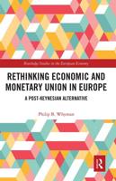 Rethinking Economic and Monetary Union in Europe