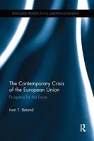 The Contemporary Crisis of the European Union