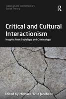Critical and Cultural Interactionism