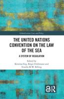 The United Nations Convention on the Law of the Sea