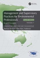 Management and Supervisory Practices for Environmental Professionals: Basic Principles, Volume I