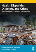 Health Disparities, Disasters, and Crises