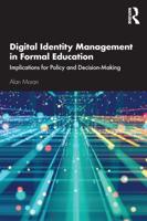 Digital Identity Management in Formal Education: Implications for Policy and Decision-Making