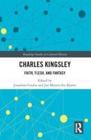 Charles Kingsley: Faith, Flesh, and Fantasy