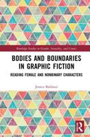 Bodies and Boundaries in Graphic Fiction: Reading Female and Nonbinary Characters