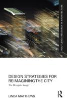 Design Strategies for Reimagining the City