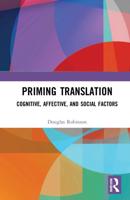 Priming Translation: Cognitive, Affective, and Social Factors
