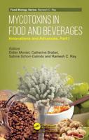 Mycotoxins in Food and Beverages Part I