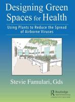 Designing Green Spaces for Health: Using Plants to Reduce the Spread of Airborne Viruses