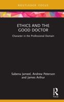 Ethics and the Good Doctor: Character in the Professional Domain