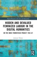 Hidden and Devalued Feminized Labour in the Digital Humanities