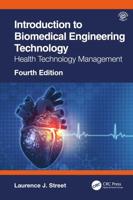 Introduction to Biomedical Engineering Technology, 4th Edition: Health Technology Management