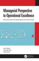 Managerial Perspective to Operational Excellence: Using Lean Ideas to Compete Against Low-Cost Countries