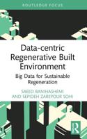 Data-Centric Regenerative Built Environment