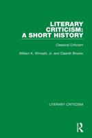 Literary Criticism Volume 1 Classical Criticism