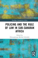 Policing and the Rule of Law in Sub-Saharan Africa