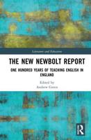 The New Newbolt Report: One Hundred Years of Teaching English in England