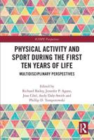 Physical Activity and Sport During the First Ten Years of Life