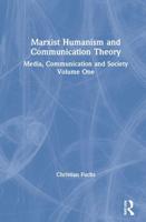 Marxist Humanism and Communication Theory