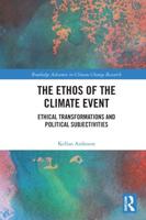 The Ethos of the Climate Event: Ethical Transformations and Political Subjectivities