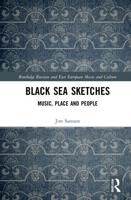 Black Sea Sketches: Music, Place and People