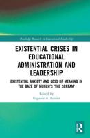 Existential Crises in Educational Administration and Leadership