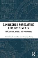 Candlestick Forecasting for Investments: Applications, Models and Properties