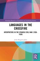 Languages in the Crossfire: Interpreters in the Spanish Civil War (1936-1939)