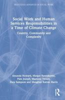 Social Work and Human Services Responsibilities in a Time of Climate Change: Country, Community and Complexity