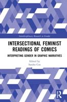 Intersectional Feminist Readings of Comics: Interpreting Gender in Graphic Narratives