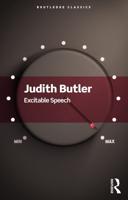 Excitable Speech: A Politics of the Performative