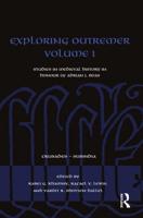 Exploring Outremer. Volume 1 Studies in Medieval History in Honour of Adrian J. Boas