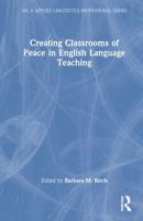 Creating Classrooms of Peace in English Language Teaching