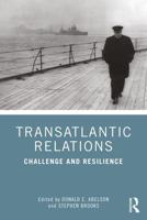 Transatlantic Relations: Challenge and Resilience