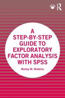 A Step-by-Step Guide to Exploratory Factor Analysis with SPSS