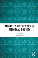 Minority Influences in Medieval Society