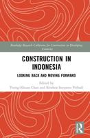Construction in Indonesia: Looking Back and Moving Forward
