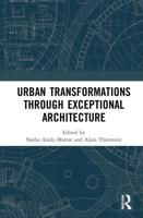 Urban Transformations Through Exceptional Architecture