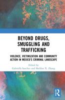 Beyond Drugs, Smuggling and Trafficking