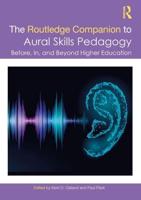 The Routledge Companion to Aural Skills Pedagogy