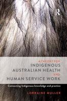 A Theory for Indigenous Australian Health and Human Service Work