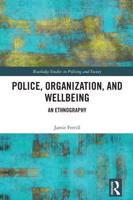 Policing, Organization, and Wellbeing