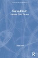 East and South: Mapping Other Europes