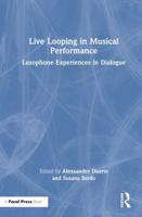 Live Looping in Musical Performance