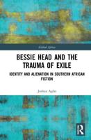 Bessie Head and the Trauma of Exile